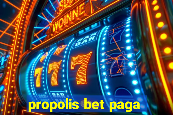 propolis bet paga